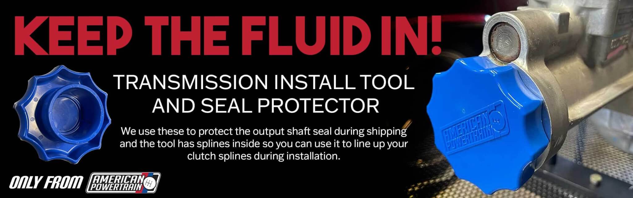 Transmission Seal & Install Tool
